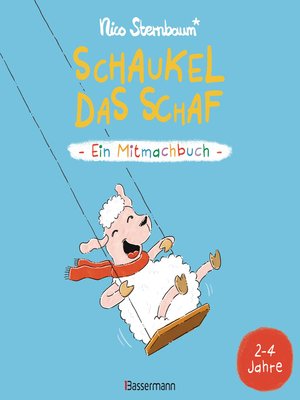 cover image of Schaukel das Schaf--Ein Mitmachbuch. Für Kinder von 2 bis 4 Jahren